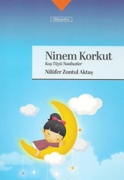 Ninem Korkut  Kuş Tüyü Nasihatler
