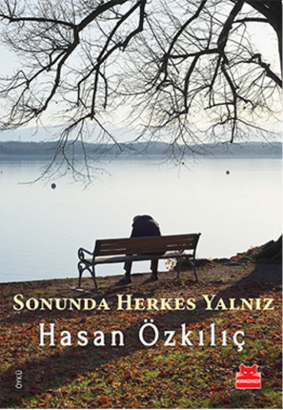 Sonunda Herkes Yalnız Sonunda Herkes Yalnız