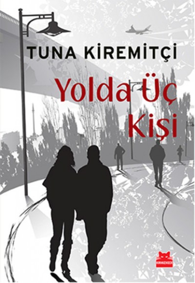 Yolda Üç Kişi Yolda Üç Kişi