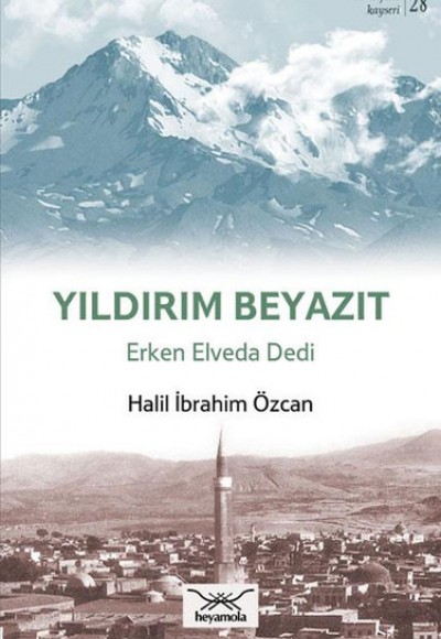 Yıldırım Beyazıt - Erken Elveda Dedi Yıldırım Beyazıt - Erken Elveda Dedi