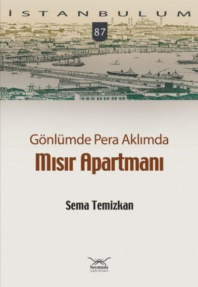 Gönlümde Pera Aklımda Mısır Apartmanı Gönlümde Pera Aklımda Mısır Apartmanı