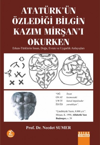 Atatürk'ün Özlediği Bilgin Kazım Mirşan'ı Okurken Atatürk'ün Özlediği Bilgin Kazım Mirşan'ı Okurken
