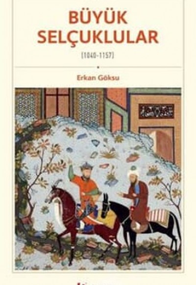 Büyük Selçuklular Büyük Selçuklular