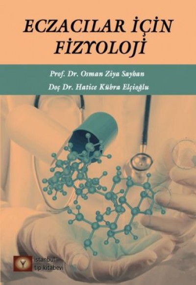 Eczacılar İçin Fizyoloji Eczacılar İçin Fizyoloji