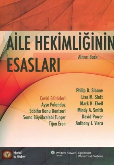 Aile Hekimliğinin Esasları Aile Hekimliğinin Esasları