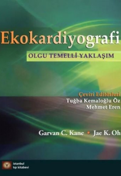 Ekokardiyografi Olgu Temelli Yaklaşım (Ciltli) Ekokardiyografi Olgu Temelli Yaklaşım (Ciltli)