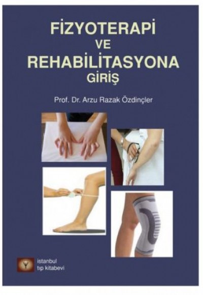 Fizyoterapi ve Rehabilitasyona Giriş Fizyoterapi ve Rehabilitasyona Giriş