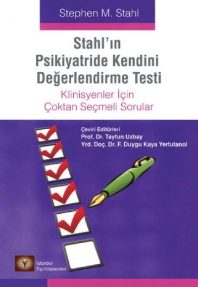 Stahl'ın Psikiyatride Kendini Değerlendirme Testi Stahl'ın Psikiyatride Kendini Değerlendirme Testi