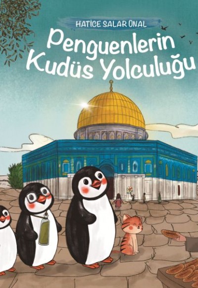 Penguenlerin Kudüs Yolculuğu Penguenlerin Kudüs Yolculuğu