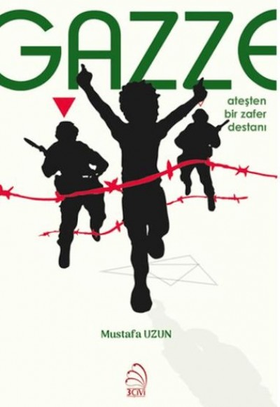 Gazze: Ateşten Bir Zafer Destanı