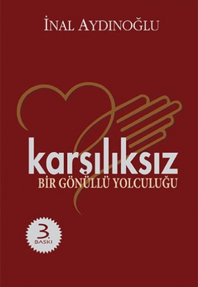 Karşılıksız - Bir Gönüllü Yolculuğu Karşılıksız - Bir Gönüllü Yolculuğu
