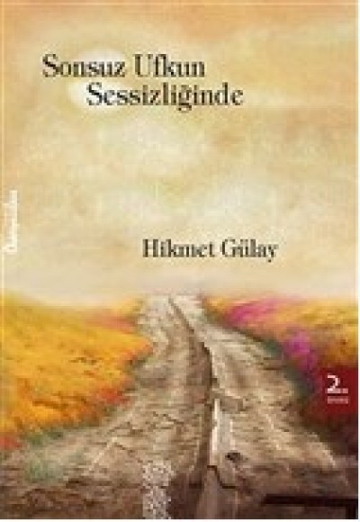 Sonsuz Ufkun Sessizliğinde Sonsuz Ufkun Sessizliğinde
