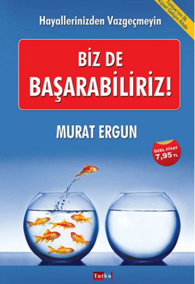Biz de Başarabiliriz! Biz de Başarabiliriz!