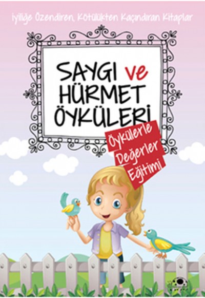 Saygı Ve Hürmet Öyküleri Saygı Ve Hürmet Öyküleri