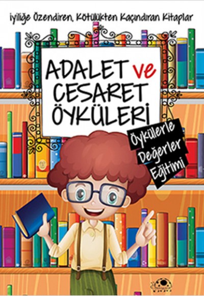 Adalet Ve Cesaret Öyküleri Adalet Ve Cesaret Öyküleri