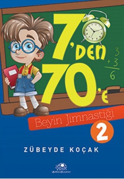 7'Den 70'E Beyin Jimnastiği 2 7'Den 70'E Beyin Jimnastiği 2