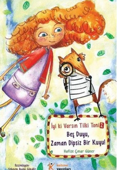 İyi ki Varsın Tilki Toni 2 - Beş Duyu, Zaman Dipsiz Bir Kuyu! İyi ki Varsın Tilki Toni 2 - Beş Duyu, Zaman Dipsiz Bir Kuyu!