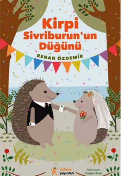 Kirpi Sivriburunun Düğünü Kirpi Sivriburunun Düğünü