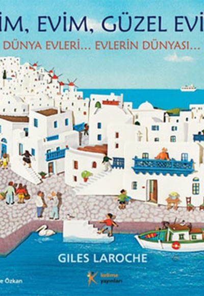 Evim Evim, Güzel Evim! Evim Evim, Güzel Evim!