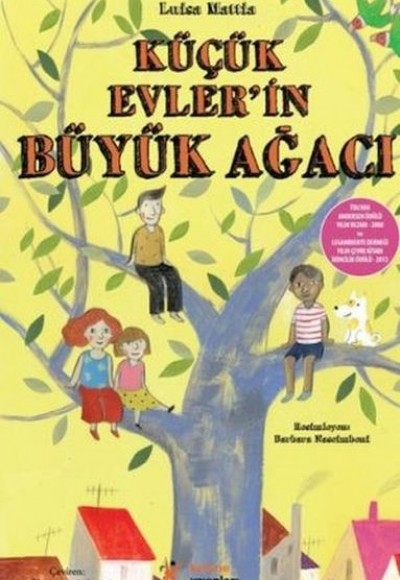 Küçük Evlerin Büyük Ağacı Küçük Evlerin Büyük Ağacı