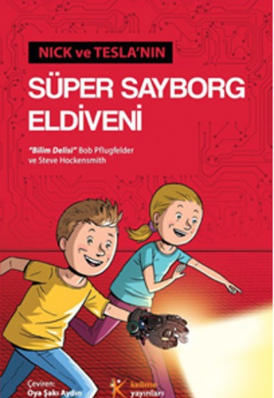 Nick ve Teslanın Süper Sayborg Eldiveni Nick ve Teslanın Süper Sayborg Eldiveni