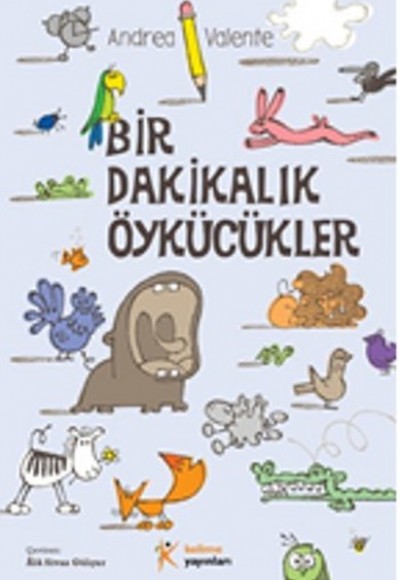 Bir Dakikalık Öykücükler Bir Dakikalık Öykücükler