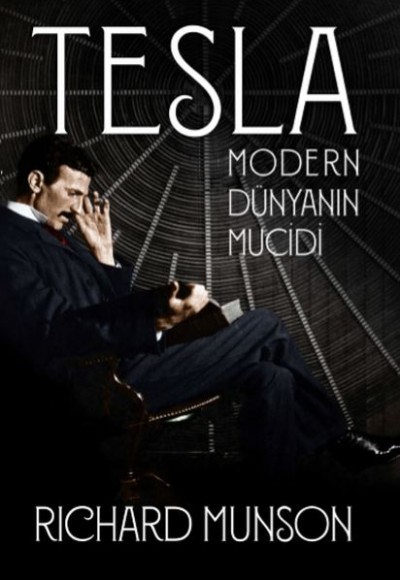 Tesla - Modern Dünyanın Mucidi Tesla - Modern Dünyanın Mucidi