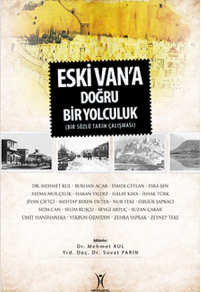 Eski Van'a Doğru Yolculuk Eski Van'a Doğru Yolculuk