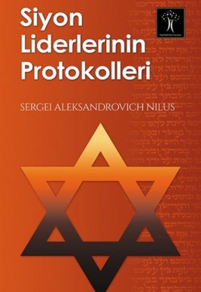 Siyon Liderlerinin Protokolleri Siyon Liderlerinin Protokolleri