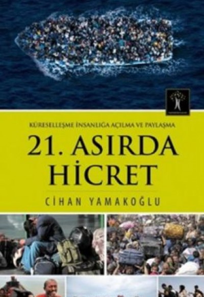 21. Asırda Hicret 21. Asırda Hicret
