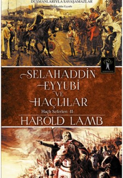 Selahaddin Eyyubi ve Haçlılar Selahaddin Eyyubi ve Haçlılar