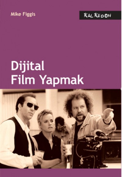 Dijital Film Yapmak Dijital Film Yapmak