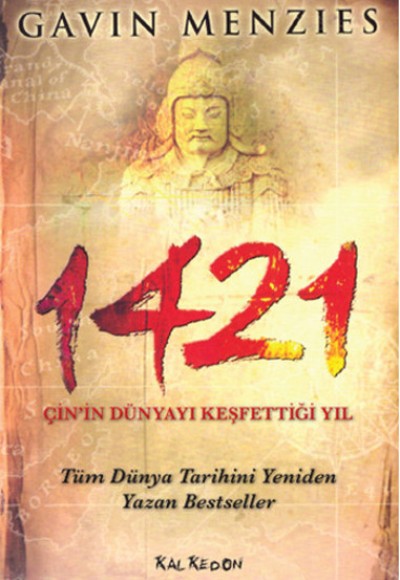 1421 Çin'in Dünyayı Keşfettiği Yıl 1421 Çin'in Dünyayı Keşfettiği Yıl