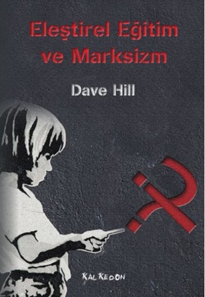 Eleştirel Eğitim ve Marksizm Eleştirel Eğitim ve Marksizm