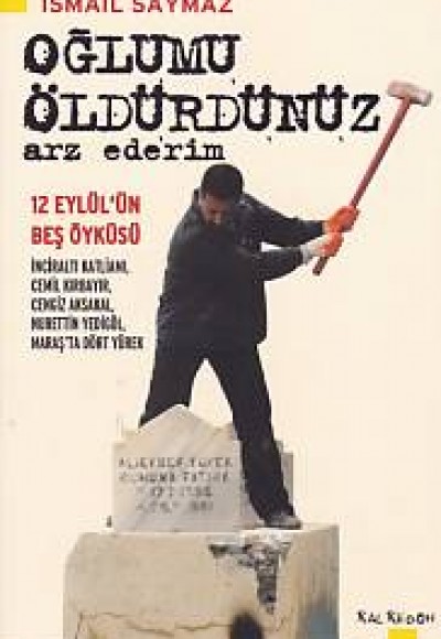 Oğlumu Öldürdünüz - Arz Ederim Oğlumu Öldürdünüz - Arz Ederim