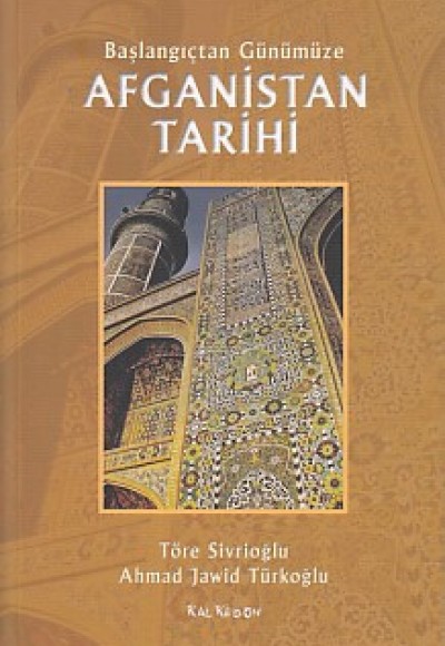 Başlangıçtan Günümüze Afganistan Tarihi Başlangıçtan Günümüze Afganistan Tarihi