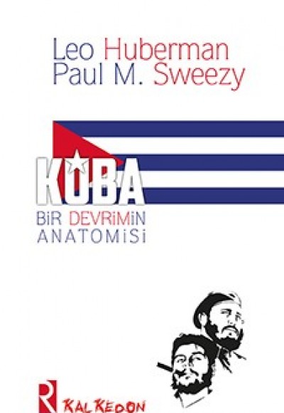 Küba - Bir Devrimin Anatomisi Küba - Bir Devrimin Anatomisi