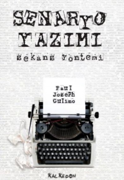 Senaryo Yazımı Sekans Yöntemi Senaryo Yazımı Sekans Yöntemi