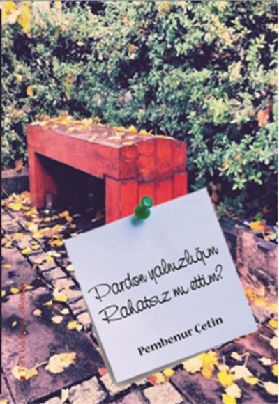 Pardon Yalnızlığım Rahatsız mı Ettim ? Pardon Yalnızlığım Rahatsız mı Ettim ?