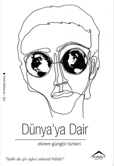 Dünya'ya Dair Dünya'ya Dair