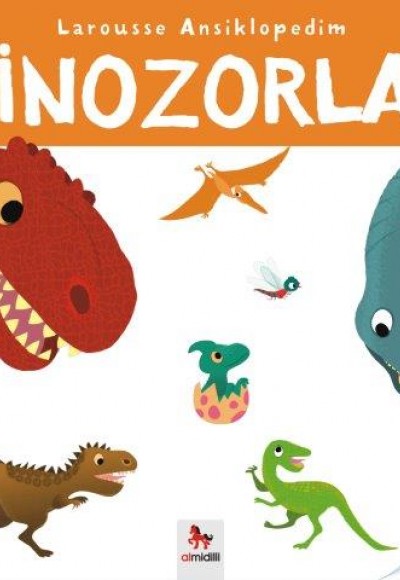 Larousse Ansiklopedim - Dinozorlar Larousse Ansiklopedim - Dinozorlar