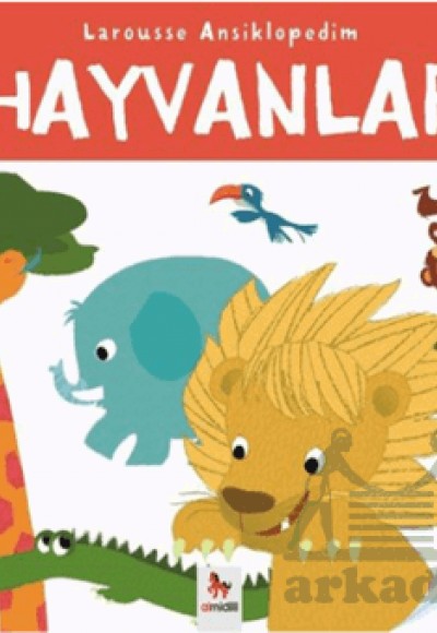 Larousse Ansiklopedim - Hayvanlar Larousse Ansiklopedim - Hayvanlar