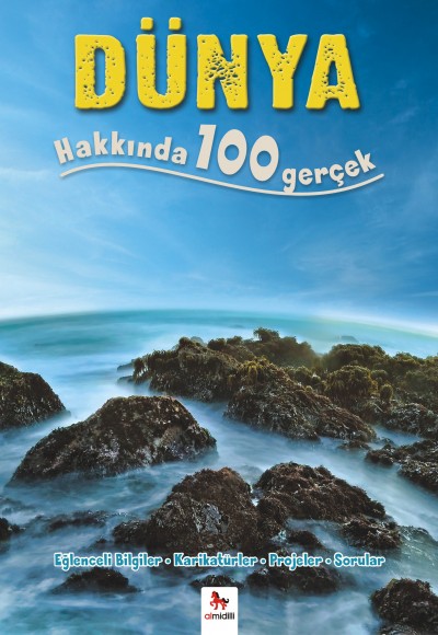 Dünya Hakkında 100 Gerçek Dünya Hakkında 100 Gerçek
