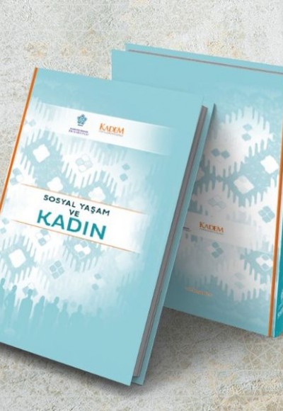 Sosyal Yaşam ve Kadın Sosyal Yaşam ve Kadın