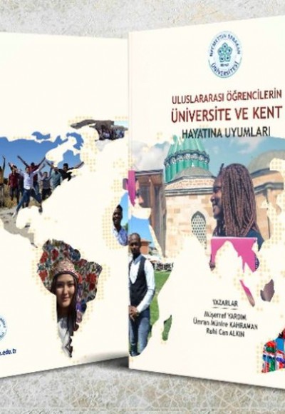 Uluslararası Öğrencilerin Üniversite ve Kent Hayatına Uyumları Uluslararası Öğrencilerin Üniversite ve Kent Hayatına Uyumları
