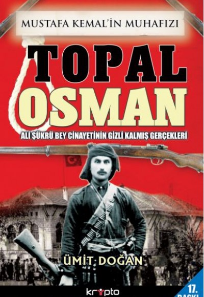 Mustafa Kemalin Muhafızı Topal Osman Mustafa Kemalin Muhafızı Topal Osman