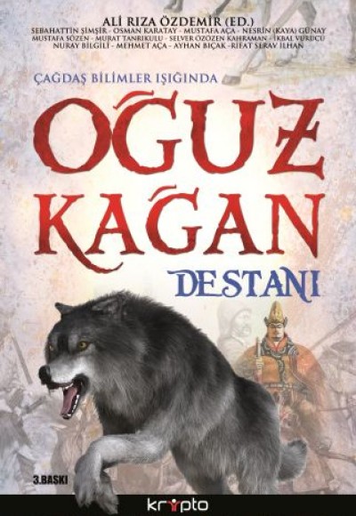 Çağdaş Bilimler Işığında Oğuz Kağan Destanı Çağdaş Bilimler Işığında Oğuz Kağan Destanı