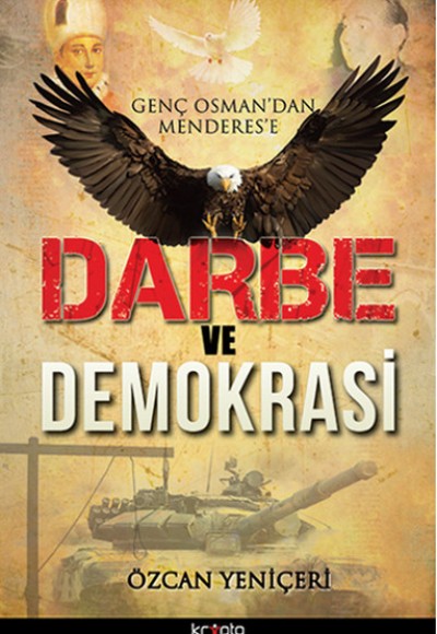 Darbe ve Demokrasi Darbe ve Demokrasi