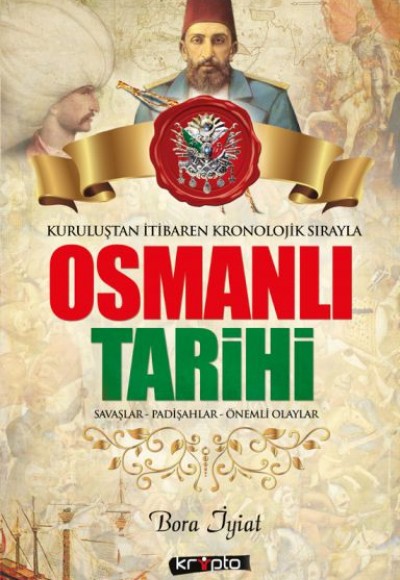 Kurtuluştan İtibaren Kronolojik Sırayla Osmanlı Tarihi Kurtuluştan İtibaren Kronolojik Sırayla Osmanlı Tarihi