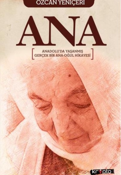 Ana Anadoluda Yaşanmış Gerçek Bir Ana Oğul Hikayesi Ana Anadoluda Yaşanmış Gerçek Bir Ana Oğul Hikayesi